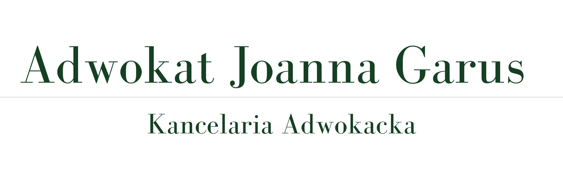 Kancelaria Adwokacka – adwokat Joanna Garus